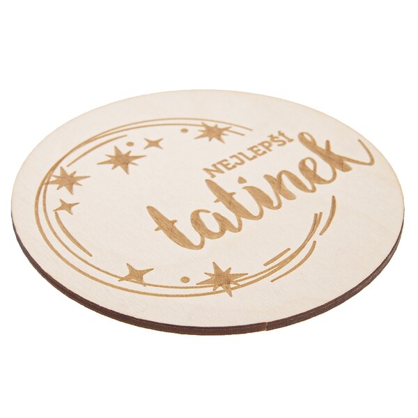 Podtácka NEJLEPŠÍ TATÍNEK